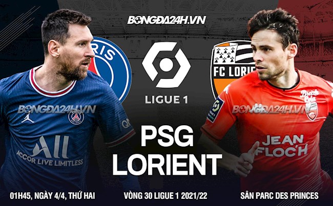 Nhận định bóng đá PSG vs Lorient 1h45 ngày 4/4 (Ligue 1 2021/22)