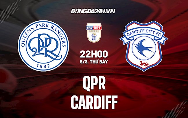 Soi kèo QPR vs Cardiff Hạng Nhất Anh 2021/22