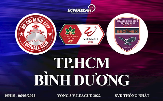 tp hcm vs-Link xem trực tiếp bóng đá TPHCM vs Bình Dương V.League 2022 ở đâu? 