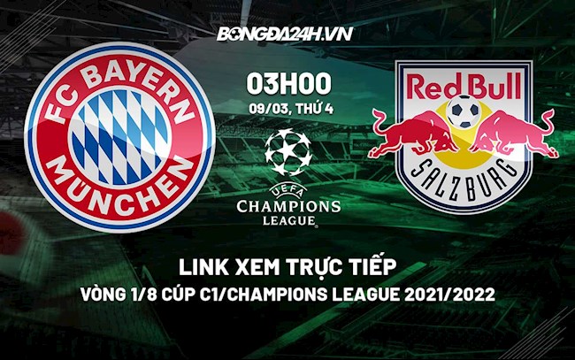 link xem bong-Link xem trực tiếp bóng đá Bayern vs Salzburg Cúp C1 2022 ở đâu? 