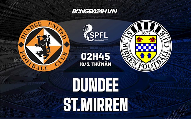 Soi kèo Dundee vs St.Mirren VĐQG Scotland 2021/22