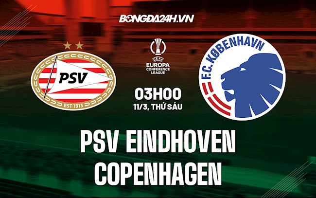 Soi kèo PSV Eindhoven vs Copenhagen Europa Conference League