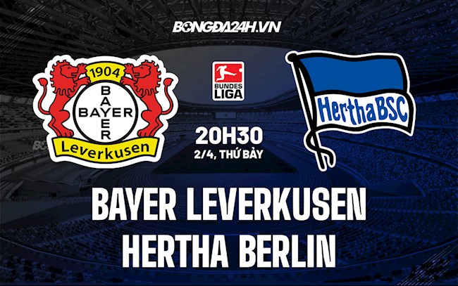 Nhận định Leverkusen vs Hertha Berlin 20h30 ngày 2/4 (VĐQG Đức 2021/22)