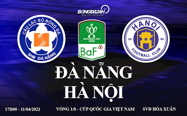 Link xem trực tiếp Đà Nẵng vs Hà Nội bóng đá cúp Quốc Gia 2022 ở đâu ?