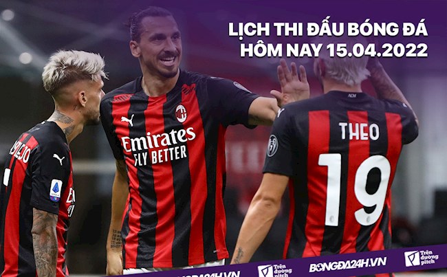 Lịch thi đấu bóng đá hôm nay 1542022 - Lịch trực tiếp BD hình ảnh