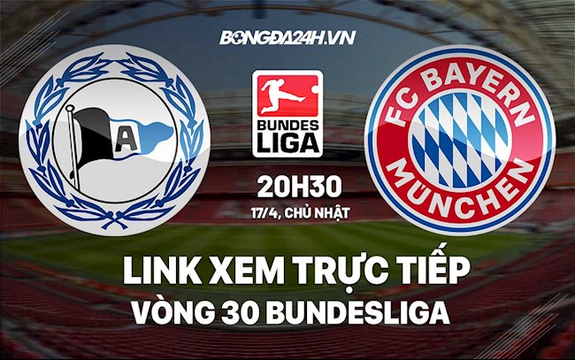 Link xem trực tiếp Bielefeld vs Bayern (17/4/2022)