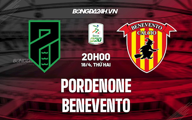 Nhận định,  Pordenone vs Benevento 20h00 ngày 18/4 (Hạng 2 Italia 2021/22)