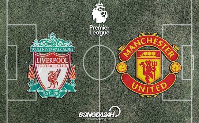 Đội hình chính thức Liverpool vs MU 2h00 ngày 20/4/2022