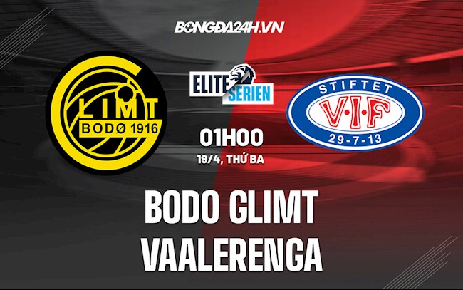 Nhận định Bodo Glimt vs Vaalerenga 1h00 ngày 19/4 (VĐQG Na Uy 2022)