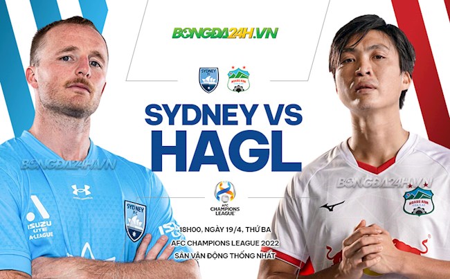 Nhận định HAGL vs Sydney vòng bảng AFC Champions League 2022