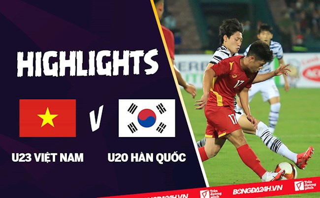 Video tổng hợp: U23 Việt Nam 1-1 U20 Hàn Quốc (Giao hữu 19/4/2022)