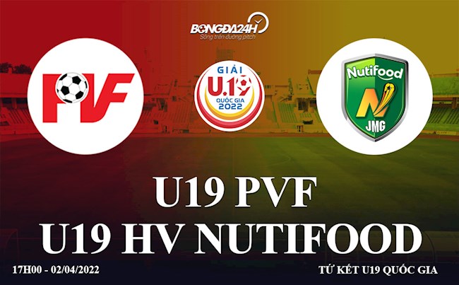 Trực tiếp PVF Hưng Yên vs HV Nutifood 17h00 ngày 2/4 (U19 Quốc gia 2022)