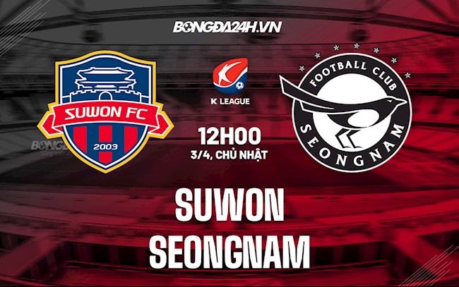 Nhận định bóng đá Suwon vs Seongnam 12h00 ngày 3/4 (VĐQG Hàn Quốc 2022)