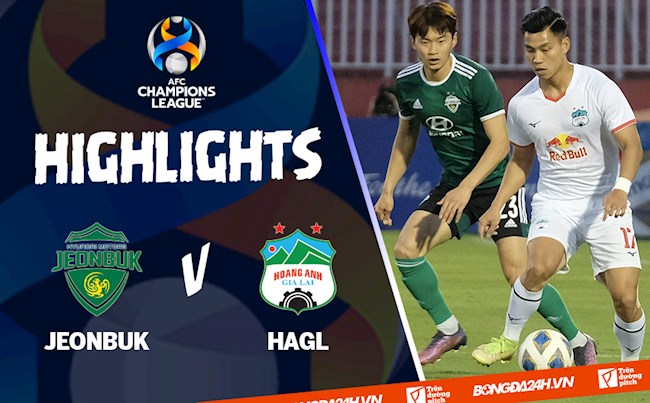 Video tổng hợp: Jeonbuk 1-0 HAGL (AFC Champions League 2022)