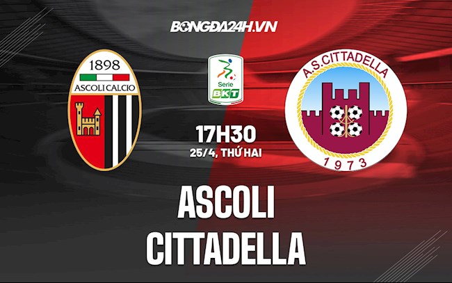 Nhận định,  Ascoli vs Cittadella 17h30 ngày 25/4 (Hạng 2 Italia 2021/22)