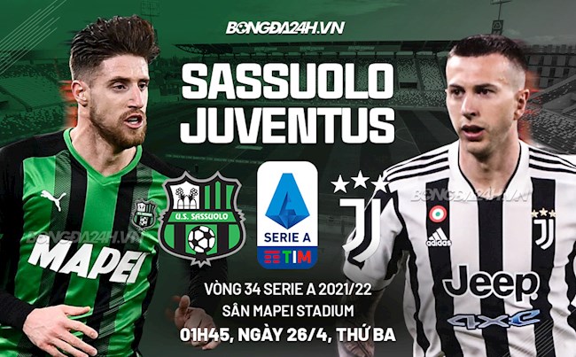 Nhận định bóng đá Sassuolo vs Juventus 1h45 ngày 26/4 (Serie A 2021/22)
