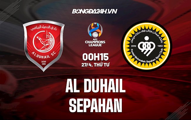 Nhận định Al-Duhail vs Sepahan 0h15 ngày 27/4 (AFC Champions League 2022)