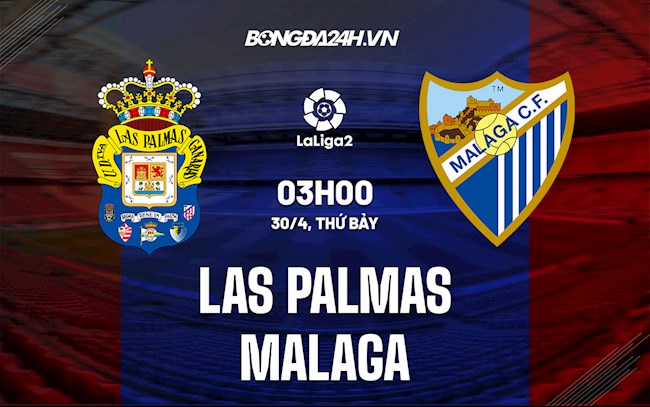 Nhận định Las Palmas vs Malaga 3h00 ngày 29/4 (Hạng 2 Tây Ban Nha 2021/22)