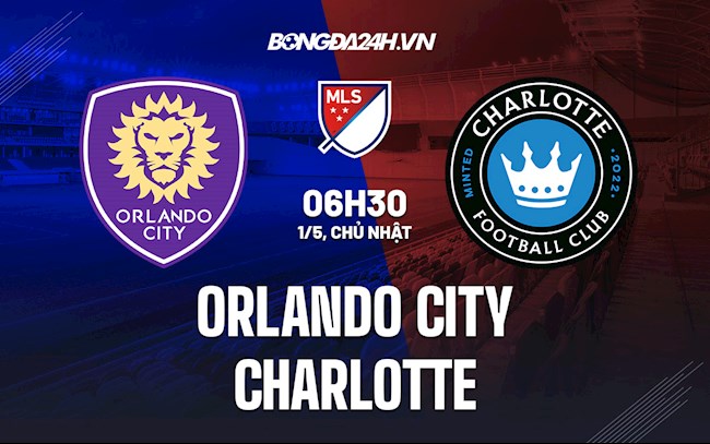 Nhận định Orlando City vs Charlotte 6h30 ngày 01/5 (Nhà nghề Mỹ 2022)