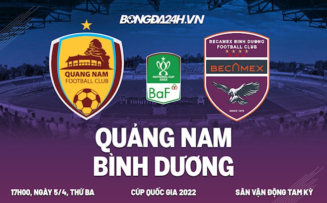 Nhận định Quảng Nam vs Bình Dương 17h00 ngày 5/4 (Cúp quốc gia Việt Nam 2022)