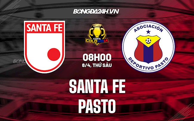 Nhận định,  Santa Fe vs Pasto 8h00 ngày 8/4 (Cúp QG Colombia 2022)