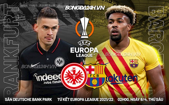 Nhận định Frankfurt vs Barcelona (2h00 ngày 8/4): Phá dớp hòa lượt đi