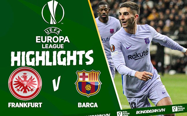 Video Frankfurt vs Barca kết quả Europa League 2022 hình ảnh