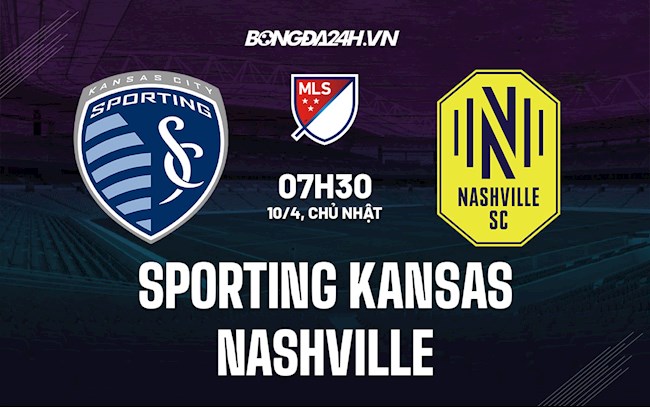 Nhận định,  Sporting Kansas vs Nashville 7h30 ngày 10/4 (Nhà Nghề Mỹ 2022)