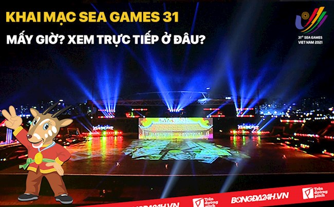 Mấy giờ khai mạc SEA Games 31 Xem khai mạc Seagames ở đâu hình ảnh