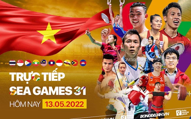 Trực tiếp SEA Games 31 ngày hôm nay 13/5 Trực tiếp SEA Games 31 ngày hôm nay 13/5