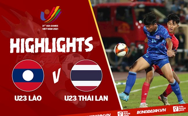 Video tổng hợp: U23 Lào 0-1 U23 Thái Lan (Bảng B SEA Games 31)