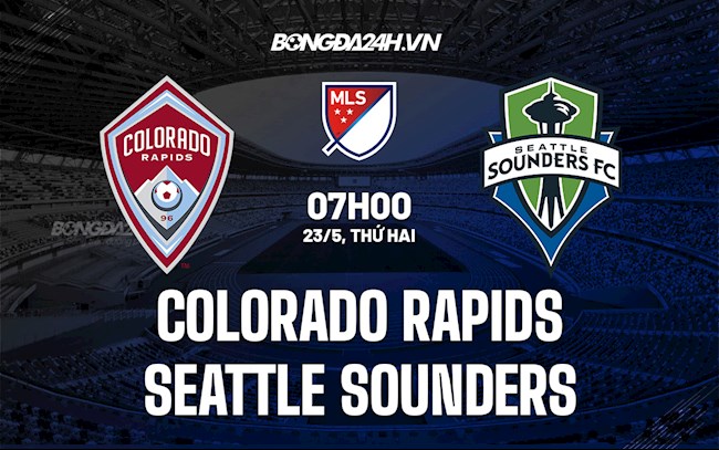 Nhận định Colorado Rapids vs Seattle Sounders 7h00 ngày 23/5 (Nhà Nghề Mỹ 2022)