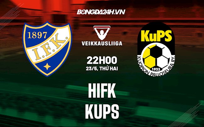 Nhận định bóng đá HIFK vs KuPS 22h00 ngày 23/5 (VĐQG Phần Lan 2022)