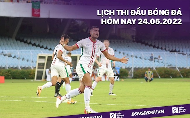 Lịch thi đấu bóng đá hôm nay 2452022 - Lịch trực tiếp BD hình ảnh