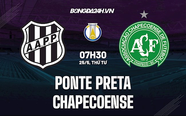 Nhận định Ponte Preta vs Chapecoense 7h30 ngày 25/5 (Hạng 2 Brazil 2022)