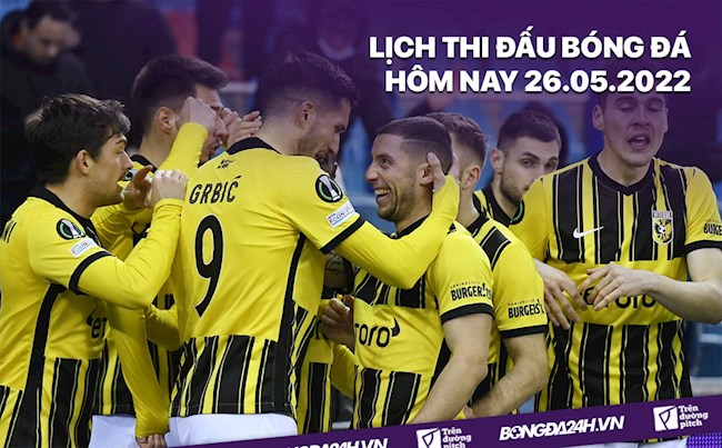 Lịch thi đấu bóng đá hôm nay 2652022 - Lịch trực tiếp BD hình ảnh