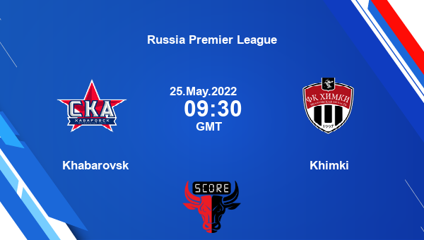 Khabarovsk vs Khimki