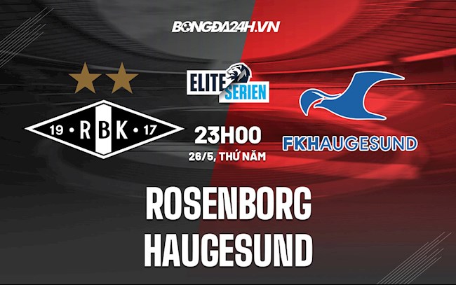 Nhận định Rosenborg vs Haugesund 23h00 ngày 26/5 (VĐQG Na Uy 2022)