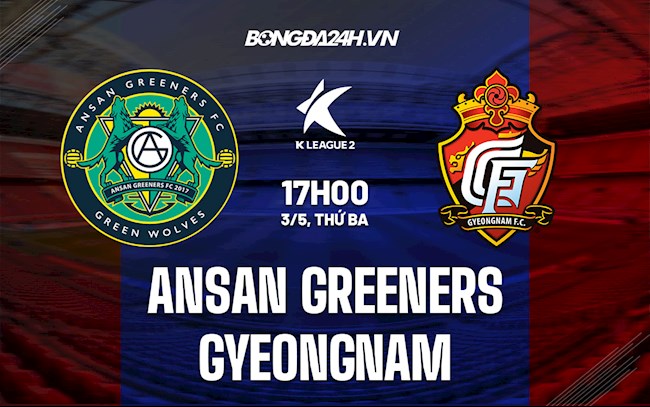 Nhận định Ansan Greeners vs Gyeongnam 17h00 ngày 3/5 (Hạng 2 Hàn Quốc 2022)