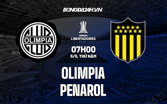 Nhận định,  Olimpia vs Penarol 7h00 ngày 5/5 (Copa Libertadores 2022)
