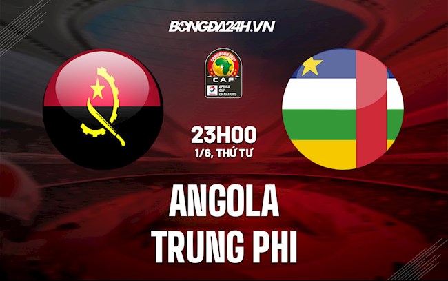 Angola vs Trung Phi