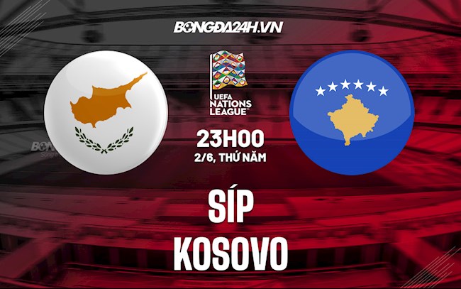 Nhận định,  Síp vs Kosovo 23h00 ngày 2/6 (UEFA Nations League 2022/23)