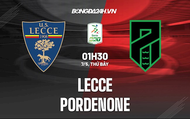 Nhận định,  Lecce vs Pordenone 1h30 ngày 7/5 (Hạng 2 Italia 2021/22)