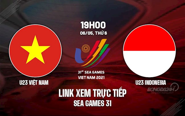 Trực tiếp VTV6 U23 Việt Nam vs U23 Indonesia bóng đá SEA Games 31 trực tiếp sea games việt nam-indo