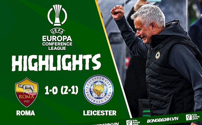 Video Roma vs Leicester kết quả Europa Conference League 2022 hình ảnh