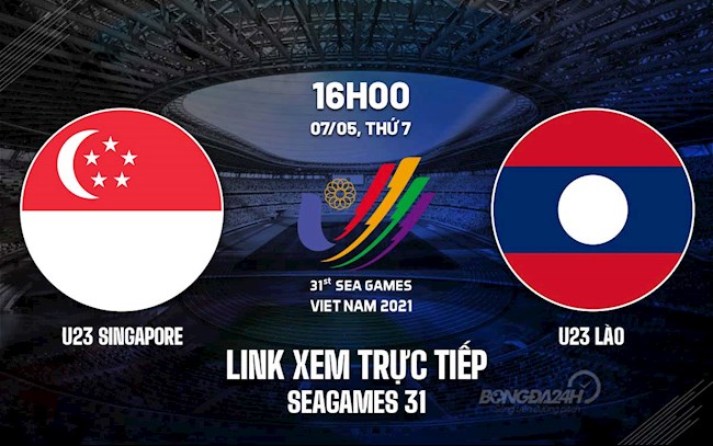 Link xem trực tiếp U23 Singapore vs U23 Lào VTV6 bóng đá SEA Games 31 bóng đá lào singapore