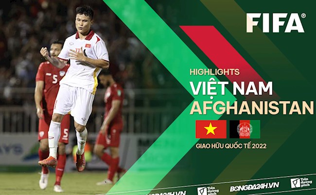 Video tổng hợp: Việt Nam 2-0 Afghanistan (Giao hữu Quốc tế 2022)
