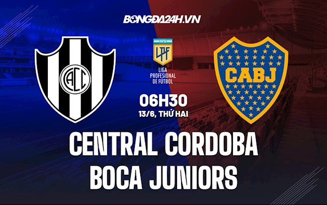 Nhận định,  Central Cordoba vs Boca Juniors 6h30 ngày 13/6 (VĐQG Argentina 2022)