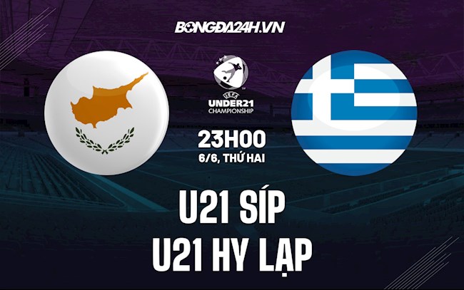 Nhận định U21 Síp vs U21 Hy Lạp 23h00 ngày 6/6 (Vòng loại U21 Châu Âu 2023)