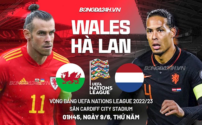 Xứ Wales vs Hà Lan